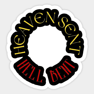 Heaven Sent Hell Bent Tee Sticker